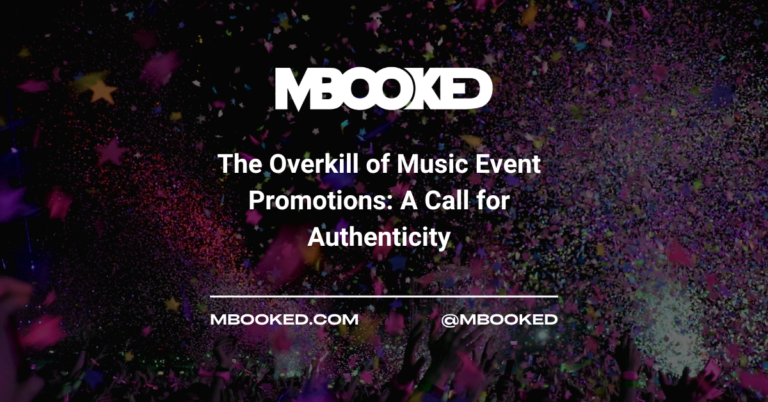 The Overkill of Music Event Promotions: A Call for Authenticity